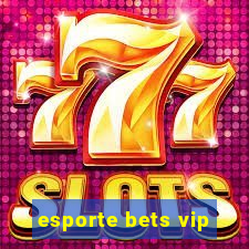 esporte bets vip